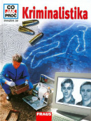 Kriminalistika - Co,Jak,Proč? - svazek 39 (Rainer Köthe)