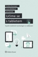 Učíme se s tabletem (Lucie Rohlíková, Ondřej Neumajer, Jiří Zounek)