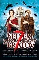 Sedem zhavranelých bratov (Gabriela Futová, Alice Nellis)