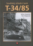 Sovětský střední tank T-34/85 (Milan Kopecký, Petr Štěpánek)