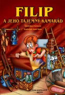 Filip a jeho tajemný kamarád (Jindřiška Ptáčková)