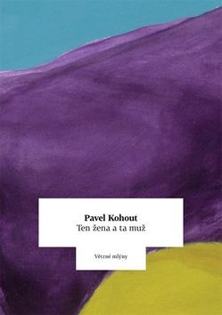 Ten žena a ta muž (Pavel Kohout)