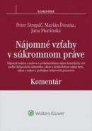 Nájomné vzťahy v súkromnom práve - komentár (Marián Ďurana, Jana Muránska, Peter Strapáč)