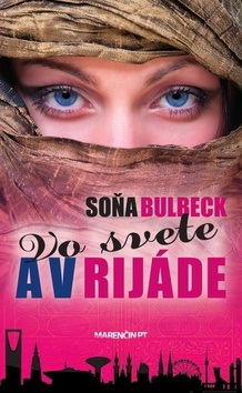 Vo svete a v Rijáde (Soňa Bulbeck)