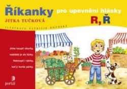 Říkanky pro upevnění hlásky R, Ř (Jitka Tučková)