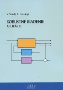 Robustné riadenie (Vojtech Veselý, Ladislav Harsányi)