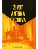 Život Antona Čechova (Donald Rayfield)