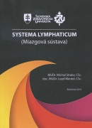 Systema Lymphaticum (Miazgová sústava) (Jozef Mentel, Michal Straka)
