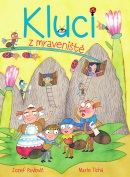 Kluci z mraveniště (Jozef Pavlovič, Marie Tichá)