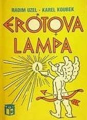 Erotova lampa (Radim Uzel, Radim Uzel, Karel Koubek)
