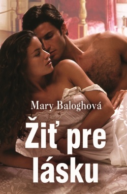 Žiť pre lásku (Mary Balogh)