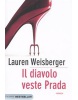 Il Diavolo Veste Prada (Weisberger, L.)