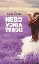 Nebo vonia tebou (Eva Hrašková)