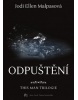 Odpuštění (Jodi Ellen Malpas)
