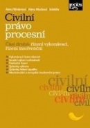 Civilní právo procesní. Část druhá: Řízení vykonávací, řízení insolvenční (Alena Winterová, kolektív, Alena Macková)