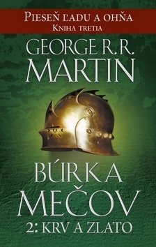 Búrka mečov 2: Krv a zlato (George R. R. Martin)