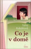 Co je v domě (Táňa Kubátová)