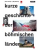 Stručné dějiny českých zemí / Kurze Geschichte der Böhmischen Länder (Jiří Pokorný, Petr Čornej)