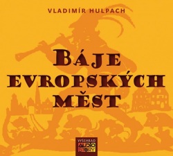 Báje evropských měst - CDmp3 (audiokniha) (Vladimír Hulpach)