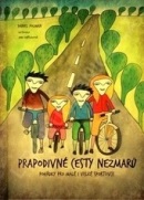 Prapodivné cesty nezmarů (Daniel Polman)