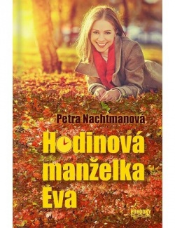Hodinová manželka Eva (Petra Nachtmanová)