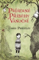 Příšerné příběhy vánoční (Chris Priestley)