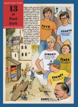 13 ze Staré čtvrti (Jiří Petráček, Pavel Toufar)