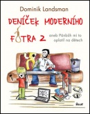 Deníček moderního fotra 2 (Dominik Landsman)