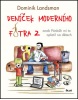 Deníček moderního fotra 2 (Dominik Landsman)