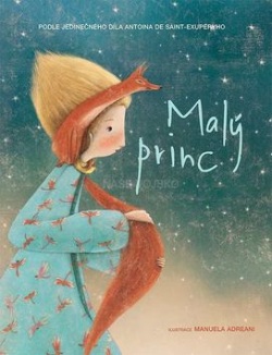 Malý princ (Manuela Adreani, Antoine de Saint-Exupéry)