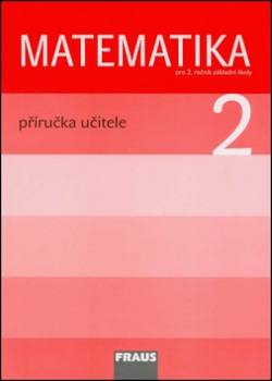 Matematika 2 Příručka učitele (Milan Hejný, Darina Jirotková, Jana Slezáková-Kratochvílová)
