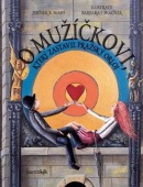 O mužíčkovi, který zastavil pražský orloj (Zdeněk Slabý, Barbara Issa Wagner)