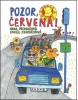 Pozor, červená! (Hana Primusová, Lenka Procházková)