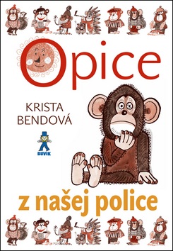 Opice z našej police (Krista Bendová)