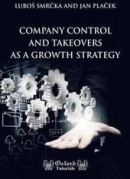 Company Control and Takeovers As a Growth Strategy (Jan Plaček, Luboš Smrčka)