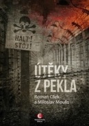 Útěky z pekla (Roman Cílek, Miloslav Moulis)