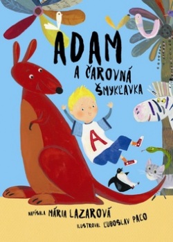 Adam a čarovná šmykľavka (Mária Lazárová)