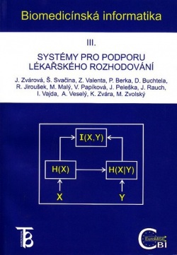 Biomedicínská informatika III. (Zdenek Valenta, Štěpán Svačina, Jana Zvárová)