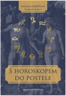 S horoskopem do postele (Vladimír Kubeš, Michaela Kudláčková)