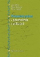 Pracovné právo v poznámkach s príkladmi (Jana Žuľová, Milena Barinková, Marcel Dolobáč)