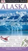 Eyewittness Travel Guide Alaska (Deanna Swaney)