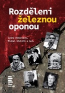 Rozděleni železnou oponou (Ivana Denčevová, Michal Stehlík)