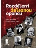 Rozděleni železnou oponou (Ivana Denčevová, Michal Stehlík)