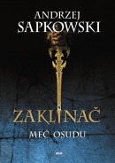 Zaklínač II Meč osudu (Andrzej Sapkowski)