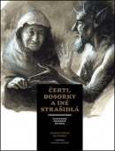 Čerti, bosorky a iné strašidlá (Ján Michálek, Katarína Nádaská)