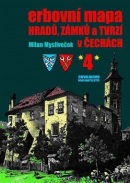 Erbovní mapa hradů, zámků a tvrzí v Čechách 4 (Milan Mysliveček)