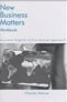 New Business Matters Workbook (Charles Mercer, Rosi Jillett, Mark Powell, Ron Martinez)