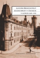 Slovník představitelů soudní správy v Čechách v letech 1849-1918 (Marie Stupková, Martin Klečacký)
