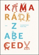 Kamarádi z abecedy (František Petrák, Radek Malý)