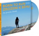 Born to Run Zrozeni k běhu (audiokniha) (Christopher McDougall, Jaroslav Dušek, Alice Clayton)